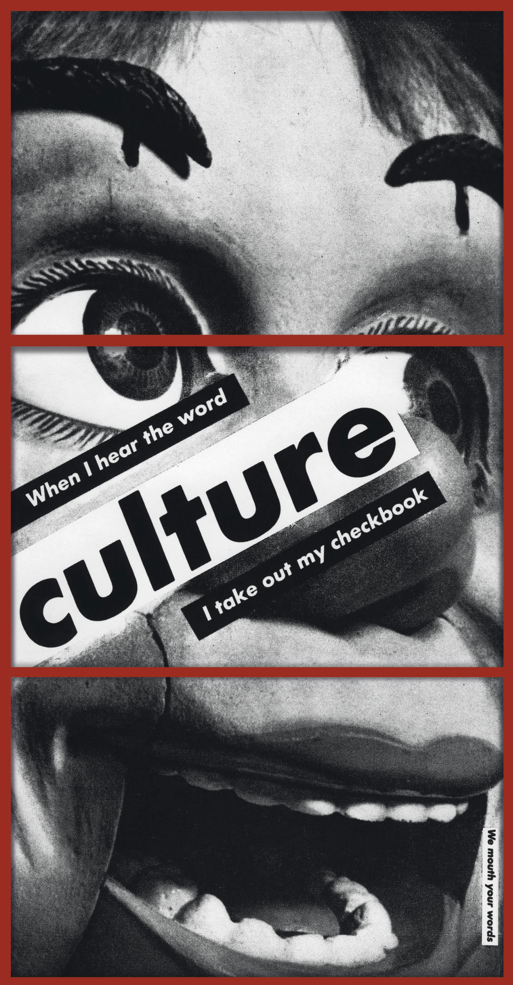 Barbara Kruger Untitled (When I hear the word culture I take out my checkbook) 1985